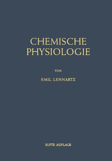 Emil Lehnartz - Einführung in die Chemische Physiologie, Häftad