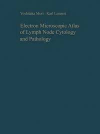 bokomslag Electron Microscopic Atlas of Lymph Node Cytology and Pathology