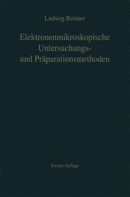 Elektronenmikroskopische Untersuchungs- und Präparationsmethoden