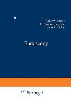 Roger W. Barnes, R.T. Bergman, H.L. Hadley, R. T. Bergman, H. L. Hadley - Endoscopy, Häftad