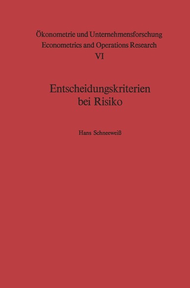 H. Schneeweiß - Entscheidungskriterien bei Risiko, Häftad