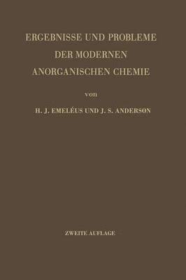 Harrry J. Emeleus, J.S. Anderson, J. S. Anderson - Ergebnisse und Probleme der Modernen Anorganischen Chemie, Häftad