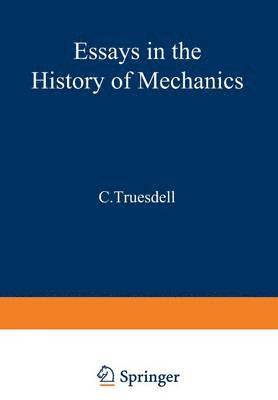 Essays in the History of Mechanics 1