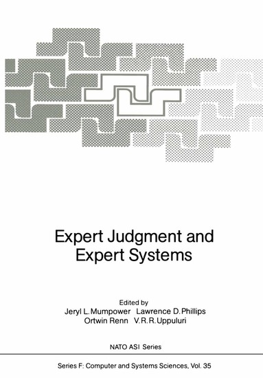 Jeryl L. Mumpower, Lawrence D. Phillips, Ortwin Renn, V.R.R. Uppuluri - Expert Judgment and Expert Systems, Häftad