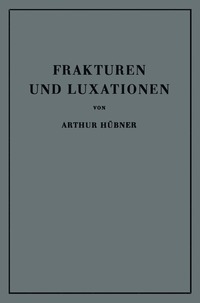 bokomslag Frakturen und Luxationen