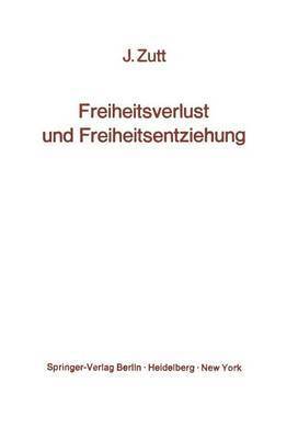 Freiheitsverlust und Freiheitsentziehung 1