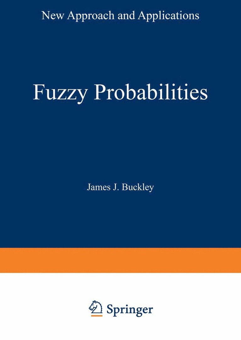 James J. Buckley - Fuzzy Probabilities, Häftad