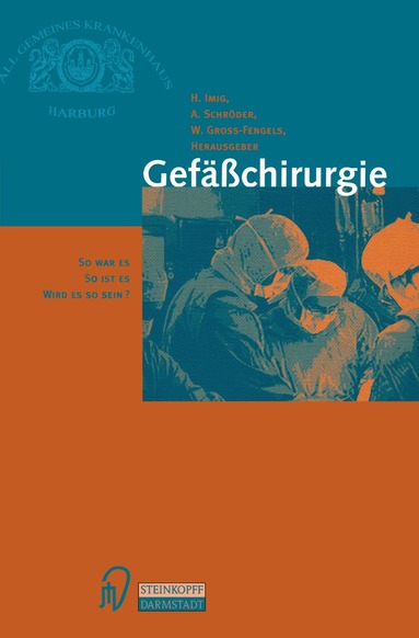 H. Imig, W. Gross-Fengels, A. Schröder - Gefäßchirurgie, Häftad