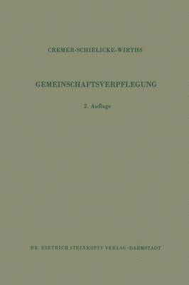 H.D. Cremer, R. Schielicke, W. Wirths, H. D. Cremer - Gemeinschaftsverpflegung, Häftad