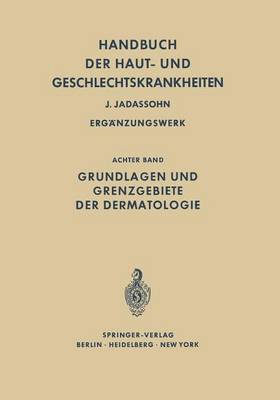 Grundlagen und Grenzgebiete der Dermatologie
