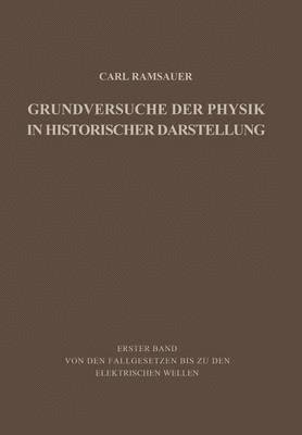 bokomslag Grundversuche der Physik in Historischer Darstellung