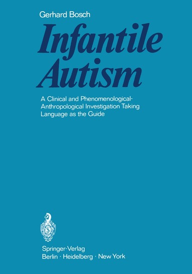 Gerhard Bosch - Infantile Autism, Häftad