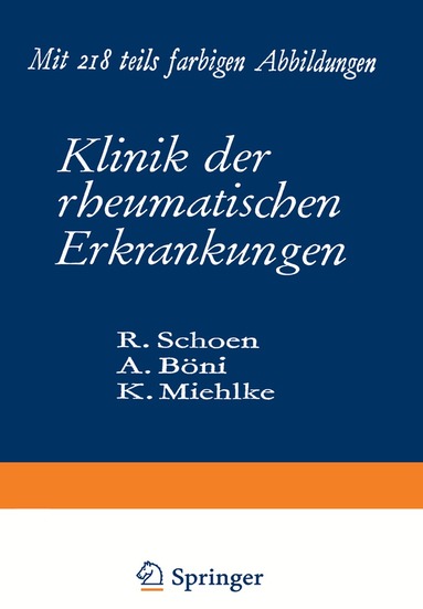 Rudolf Schoen, Albert Böni, K. Miehlke - Klinik der rheumatischen Erkrankungen, Häftad
