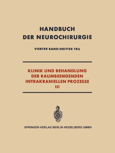 Walther Bergerhoff - Klinik und Behandlung der Raumbeengenden Intrakraniellen Prozesse III, Häftad