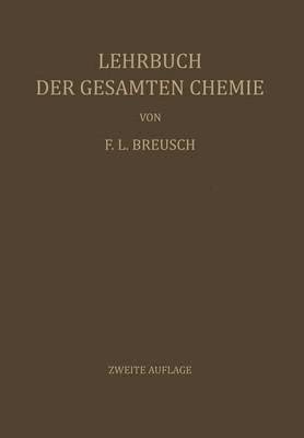 Lehrbuch der Gesamten Chemie 1