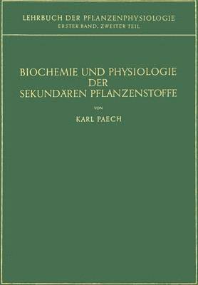 bokomslag Biochemie und Physiologie der Sekundren Pflanzenstoffe