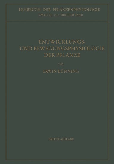 Erwin Bünning - Entwicklungs- und Bewegungsphysiologie der Pflanze, Häftad