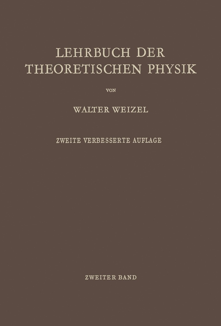Walter Weizel - Lehrbuch der Theoretischen Physik, Häftad
