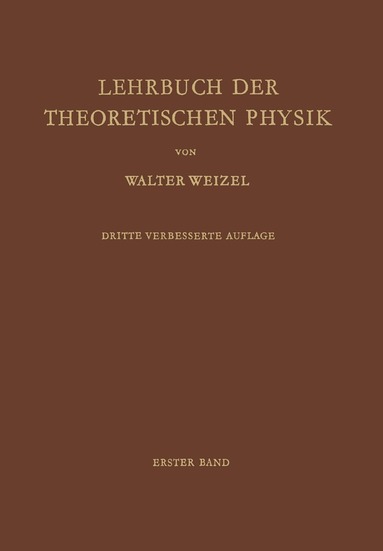 Walter Weizel - Lehrbuch der Theoretischen Physik, Häftad