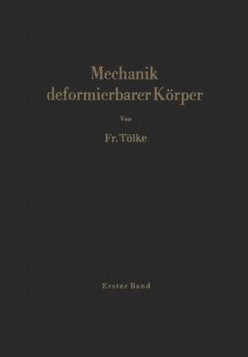 F. Tölke - Mechanik deformierbarer Körper, Häftad