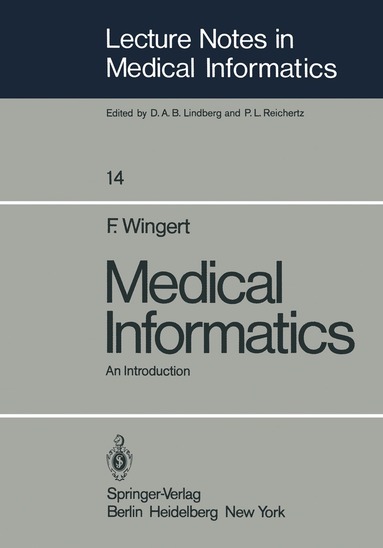 F. Wingert - Medical Informatics, Häftad
