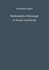 bokomslag Medizinische Mykologie in Praxis und Klinik