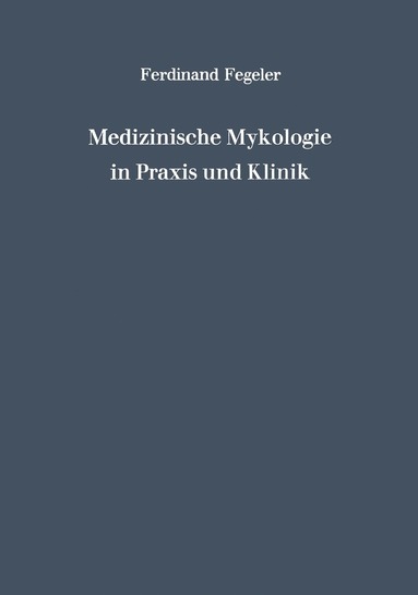 bokomslag Medizinische Mykologie in Praxis und Klinik