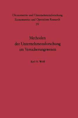 K. H. Wolff - Methoden der Unternehmensforschung im Versicherungswesen, Häftad