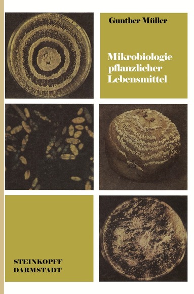 G. Müller - Mikrobiologie pflanzlicher Lebensmittel, Häftad