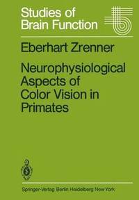 bokomslag Neurophysiological Aspects of Color Vision in Primates