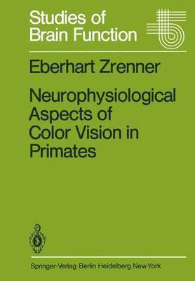 bokomslag Neurophysiological Aspects of Color Vision in Primates