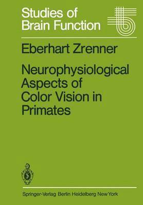 Neurophysiological Aspects of Color Vision in Primates