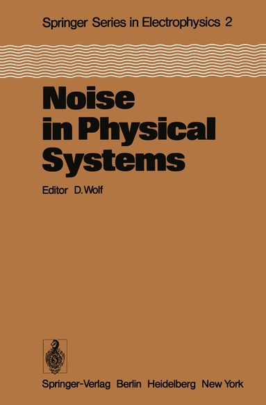 D. Wolf - Noise in Physical Systems, Häftad