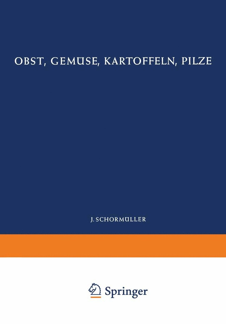 E. Benk, A. Th. Czaja, W. Bötticher, H. Drews, J. Gutschmidt, K. Herrmann, A. S. Kovacs, F. Martens, H. Mohler, P. Nehring, F. Reiff, H. Sulser, A. Th Czaja - Obst, Gemüse, Kartoffeln, Pilze, Häftad