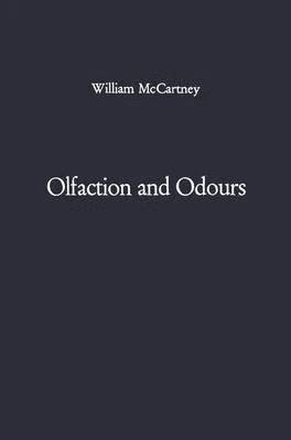 Olfaction and Odours 1
