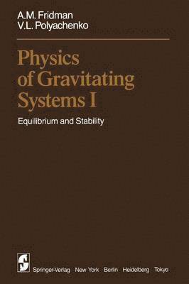 Physics of Gravitating Systems I 1