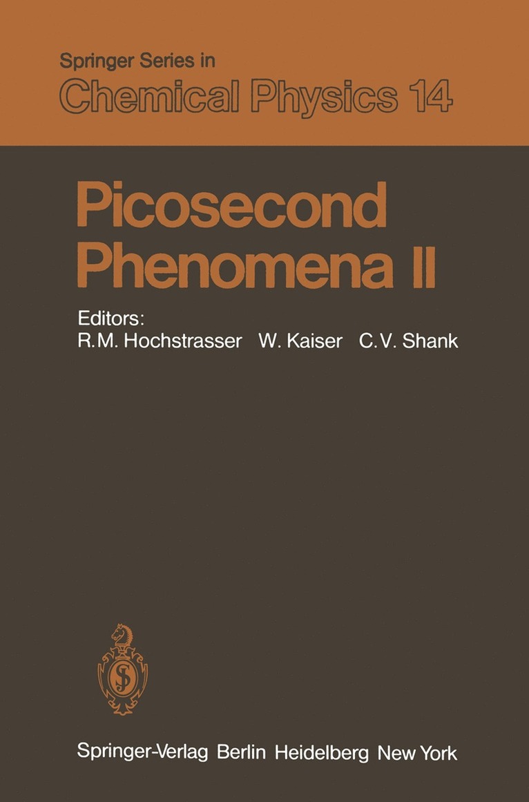 R. Hochstrasser, W. Kaiser, C. V. Shank - Picosecond Phenomena II, Häftad