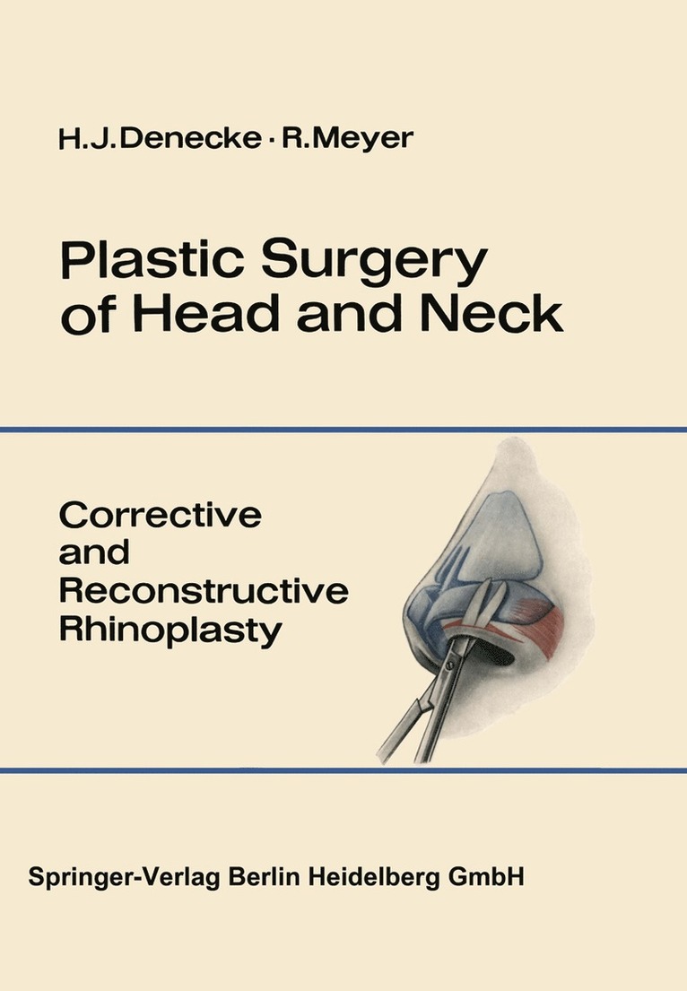 Hans J. Denecke, Rudolf Meyer - Plastic Surgery of Head and Neck, Häftad