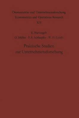 E. Nievergelt, O. Müller, F. E. Schlaepfer, W. H. Landis - Praktische Studien zur Unternehmensforschung, Häftad