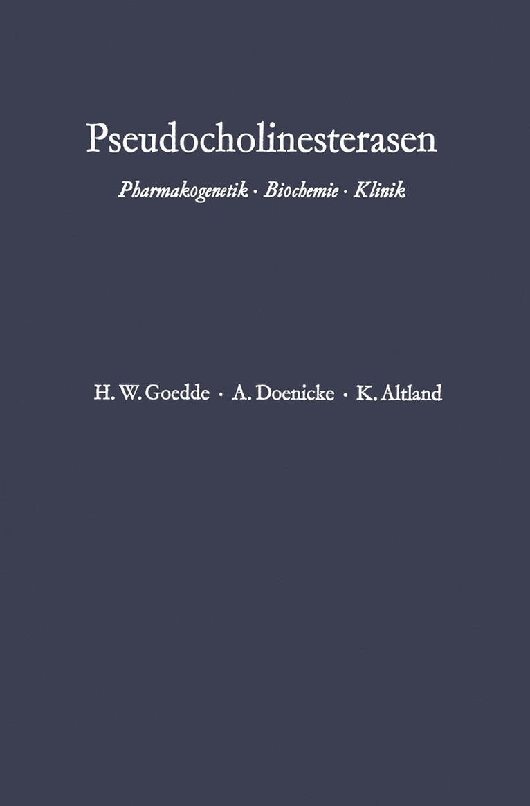 Heinz Werner Goedde, Alfred Doenicke, Klaus Altland, Heinz Werner Goedde, Alfred Doenicke - Pseudocholinesterasen, Häftad