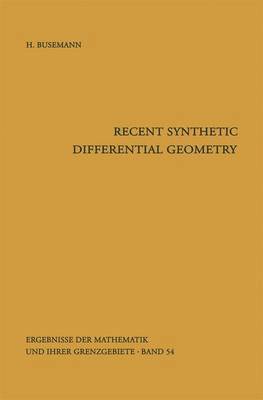 Recent Synthetic Differential Geometry 1