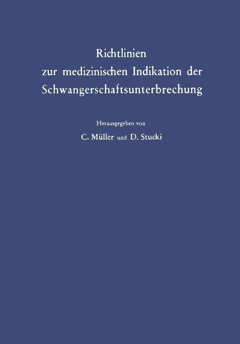 C. Müller, D. Stucki - Richtlinien zur medizinischen Indikation der Schwangerschaftsunterbrechung, Häftad