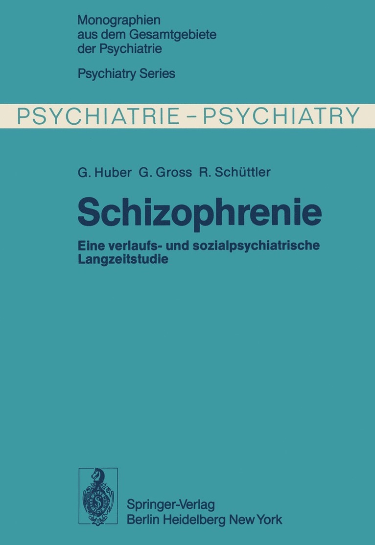 G. Huber, G. Gross, R. Schüttler - Schizophrenie, Häftad