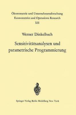 W. Dinkelbach - Sensitivitätsanalysen und parametrische Programmierung, Häftad
