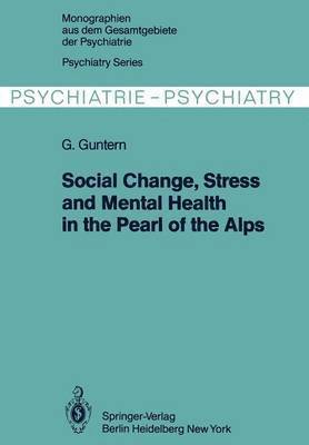 Social Change, Stress and Mental Health in the Pearl of the Alps 1