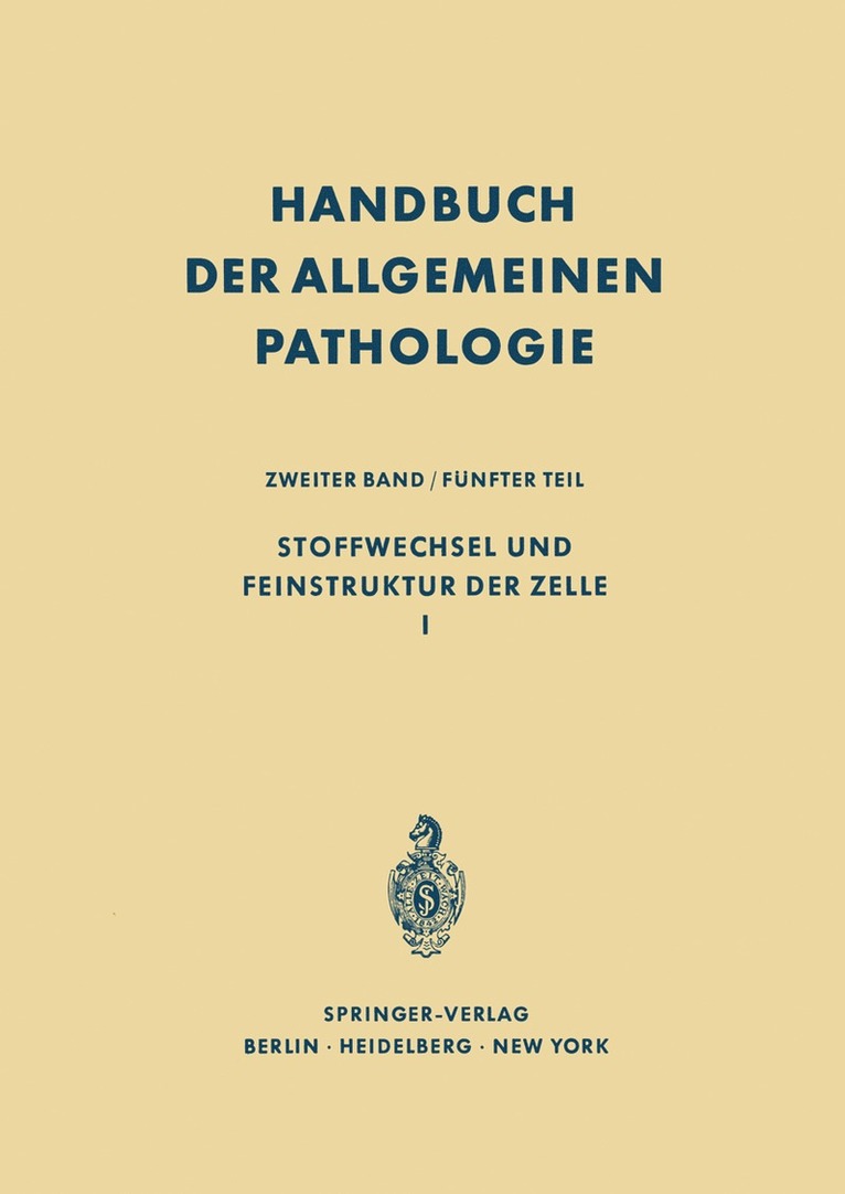 F. Büchner, E. Mölbert, W. Oehlert, B. Schultze, G. Siebert, Franz Büchner - Stoffwechsel und Feinstruktur der Zelle I, Häftad