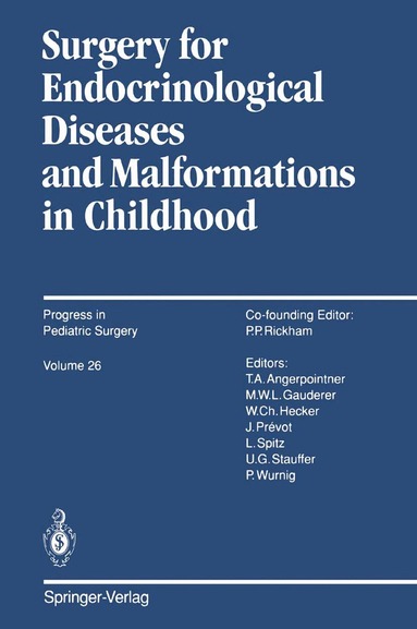 Michael W.L. Gauderer, Thomas A. Angerpointner - Surgery for Endocrinological Diseases and Malformations in Childhood, Häftad