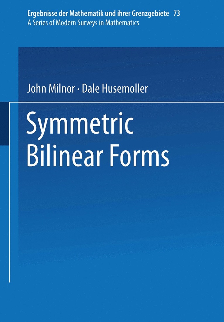John Milnor, Dale Husemoller - Symmetric Bilinear Forms, Häftad