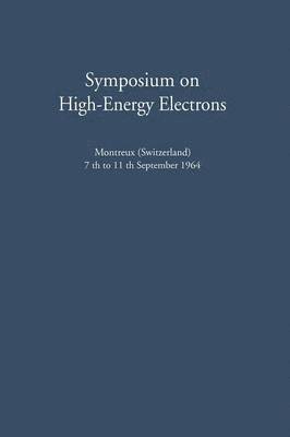 Symposium on High-Energy Electrons 1