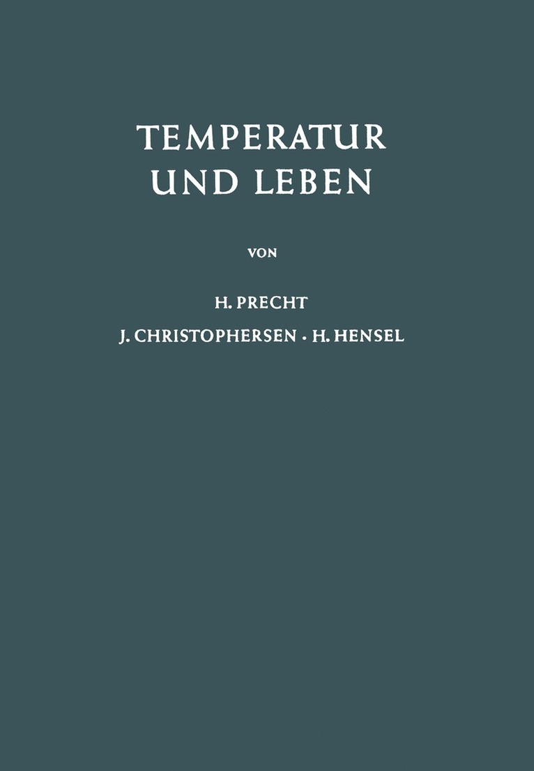 H. Precht, J. Christophersen, H. Hensel - Temperatur und Leben, Häftad